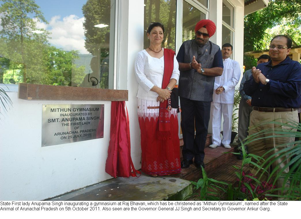 State First lady Anupama Singh inaugurating a gymnasium at Raj Bhavan, which has be christened as �Mithun Gymnasium�, named after the State Animal of Arunachal Pradesh: 05/10/2011. Also seen are the Governor General JJ Singh and Secretary to Governor Ankur Garg